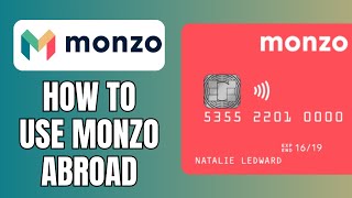 How To Use Monzo Abroad 2024 Guide [upl. by Ahseinar]