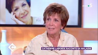 Catherine Laborde raconte sa maladie  C à Vous  18102018 [upl. by Adranoel]