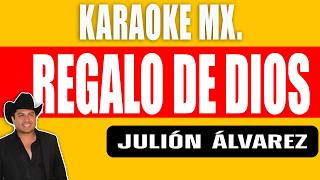 Regalo De Dios  Julión Álvarez  Karaoke Letra ¡karaokemx [upl. by Ynattyrb]