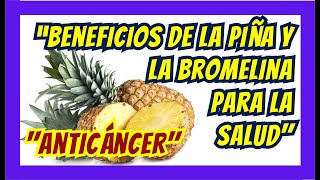 🍍Bromelina🍍beneficios de la piña para la salud🍍bromelina enzima digestiva🥗Antioxidantes🍎 [upl. by Anatolio]