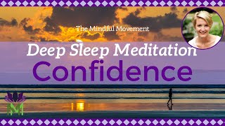 Build Confidence and Inner Strength  Deep Sleep Meditation  Mindful Movement [upl. by Arvie90]