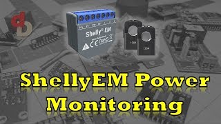 ShellyEM Whole Home Power Monitoring and Notifications [upl. by Lordan]