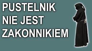 Pustelnik nie jest zakonnikiem Śluby pustelnicze Kwestie nie tylko prawne [upl. by Weide]