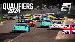 🇬🇧 Top Qualifying  ADAC 24h Nürburgring Qualifiers 2024 [upl. by Acisset]