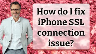 How do I fix iPhone SSL connection issue [upl. by Harhay]