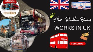 How Public Buses Works in Uk  How to buy Bus ticket [upl. by Adnavoj961]