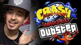 CRASH BANDICOOT 3 WARPED en DUBSTEP  PUNYASO [upl. by Piscatelli]