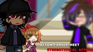 Afton Family Meet Stereotypical Aftons  Gacha Club  Afton Family [upl. by Leizahaj]