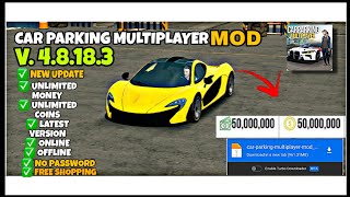 Car Parking Multiplayer Mod Apk v 48183  Unlimited Money amp Unlocked All [upl. by Tifanie]