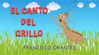 EL CANTO DEL GRILLO  FRANCISCO ORANTES PARA NIÑOS [upl. by Crane]