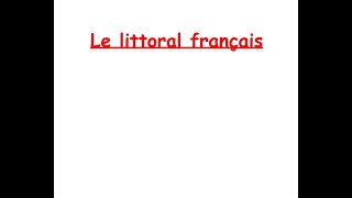 Les littoraux [upl. by Zilevi]