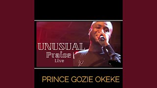 Unusual Praise Live [upl. by Guinevere]