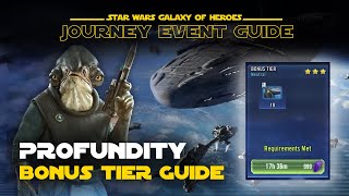 Profundity Bonus Tier Guide  Stardust Transmission Journey Fleet Mastery Event  SWGOH [upl. by Ariak]