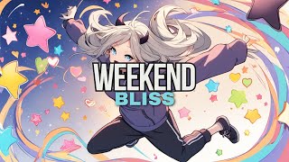 Weekend Bliss Lyric Video [upl. by Gudrun]