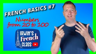 French Basics 7 The numbers from 20 to 100 French for beginners How to count in French [upl. by Kerman685]