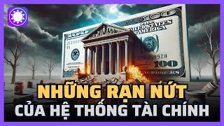 Những rạn nứt của hệ thống tài chính  Sách Tinh Gọn [upl. by Maxia]