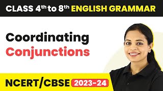 Coordinating Conjunctions  Class 4 to 8 English Grammar [upl. by Ylrebmi]