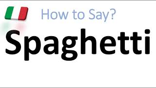 How to Pronounce Spaghetti CORRECTLY Italian Pasta Pronunciation [upl. by Parrisch]