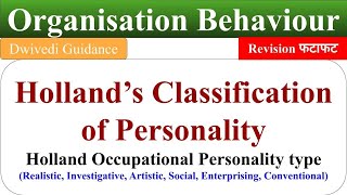 Holland Occupational Personality type type of personality organisational behaviour OB revision [upl. by Hsital]