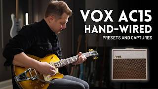 VOX AC15 HandWired  Tone Match Gen2 Presets and Captures [upl. by Karlyn]