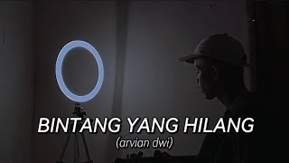 BINTANG YANG HILANG  ARVIAN DWI  meski beribu bintang terangi hati COVER HARI PTR LL [upl. by Atilek]