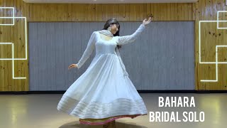 Bahara  Bridal Solo  Dance Cover [upl. by Morrill]