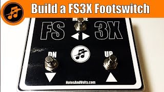 Build a FS3X Footswitch [upl. by Essilem295]