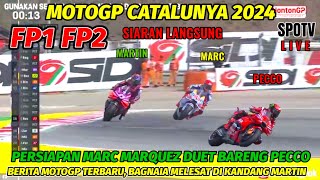 GILA🏁FP1 FP2 MOTOGP CATALUNYA 2024‼️BERITA MOTOGP HARI INIMOTOGP HARI INIBAGNAIA MARC MARQUEZ [upl. by Al]