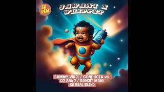 Jawani x Whippet  Sammy Virji Conducta x DJ Sanj Ranjit Mani Su Real Blend [upl. by Aniled]