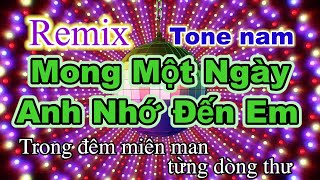 Mong Một Ngày Anh Nhớ Đến Em Remix Tone nam Karaoke  Dũng Trương [upl. by Cristabel]