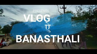 Vlogebanasthali  an exclusive insight to life in banasthali Vidyapeeth Rajasthan [upl. by Zebaj625]