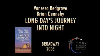 Long Days Journey Into Night 2003 Broadway [upl. by Aokek]