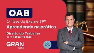 1ª fase do Exame 39º OAB  Aprendendo na prática  Direito do Trabalho [upl. by Godden963]