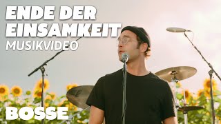 Bosse – Ende der Einsamkeit Official Video [upl. by Noraj386]