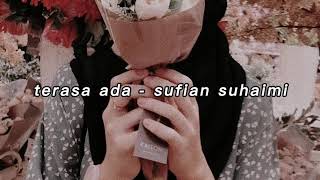 Terasa ada  sufian suhaimi slowedreverb [upl. by Allix750]