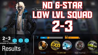 【明日方舟Arknights】23  Low LvlRarity Squad  Arknights Strategy [upl. by Suoivatnod]