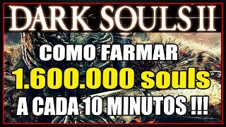 DARK SOULS 2  COMO FARMAR 1600000 SOULS  6 quotTWINKLING TITANITESquot A CADA 10 MINUTOS [upl. by Kruger]