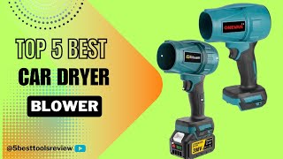 Top 5 Best Car Dryer Blower 2024  Best Car Dryer Blower [upl. by Cullan]