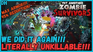 We Did It AGAIN Literally UNKILLABLE Yet Another Zombie Survivors [upl. by Acinet148]