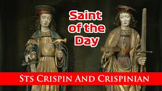 Sts Crispin And Crispinian  Saint of the Day with Fr Lindsay  25 October 2024 [upl. by Notsgnik]