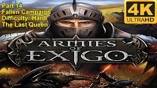 Armies of Exigo  4K60FPS  Fallen Campaign  Hard  Part 14  The Last Queen [upl. by Flam]