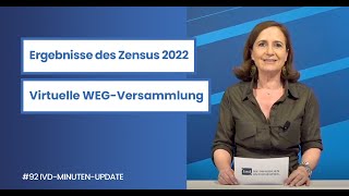 Das IVDMinutenUpdate zu Zensus 2022 und virtuellen Wohnungseigentümerversammlungen [upl. by Enerol690]