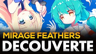 DE LACTION FRENETIQUE  Mirage Feathers  GAMEPLAY FR [upl. by Port]