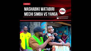 MASHABIKI WATABIRI MECHI YA SIMBA NA YANGA🔥 [upl. by Wojak541]