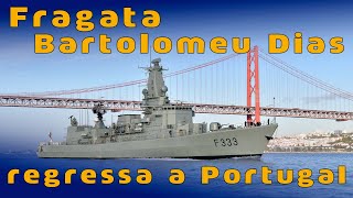 Fragata Bartolomeu Dias regressou a Portugal [upl. by Llertnac]