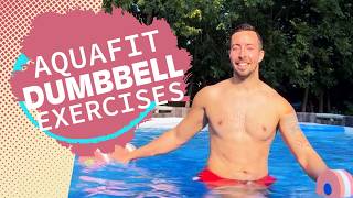 15 Aqua Fitness Exercises with Water Dumbbells [upl. by Lirba742]