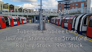 FULL JOURNEY  Jubilee Line 1996TS Stanmore to Stratford [upl. by Combes]