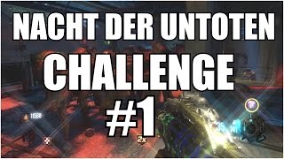 BO3 quotREVELATIONSquot Nacht der Untoten Challenge 1 [upl. by Amsden]