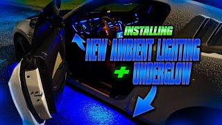 UPGRADED MY INTERIOR WITH AMBIENT LIGHTING  UNDERGLOW [upl. by Rannug]