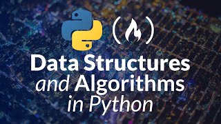 Data Structures and Algorithms in Python  Full Course for Beginners [upl. by Voccola]